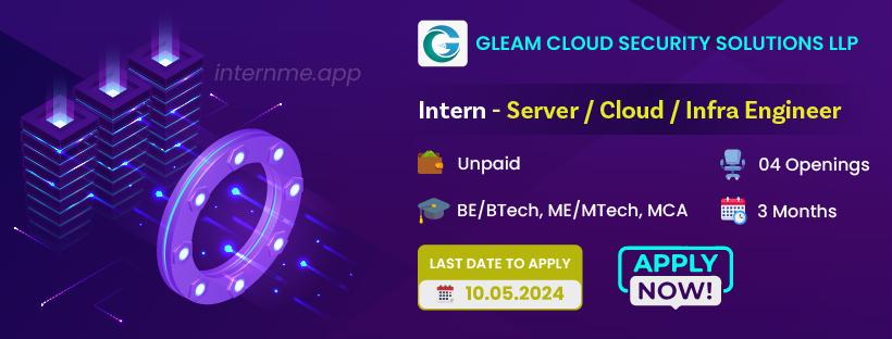 Gleam Cloud Security Solutions LLP - Server / Cloud / Infra Engineer